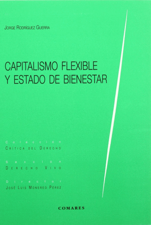 CAPITALISMO FLEXIBLE Y ESTADO DE BIENESTAR