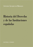 HISTORIA DEL DERECHO Y DE LAS INSTITUCIONES ESPAÑOLAS