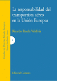 LA RESPONSABILIDAD DEL TRANSPORTISTA AEREO EN LA UNION EUROPEA