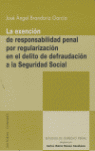 EXENCION DE RESPONSABILIDAD PENAL REGULARIZACION DEFRAUDACION