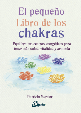 EL PEQUE�O LIBRO DE LOS CHAKRAS