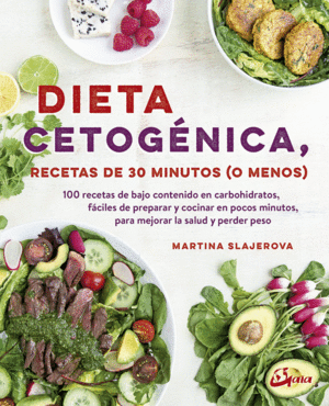 DIETA CETOG�NICA, RECETAS DE 30 MINUTOS (O MENOS)