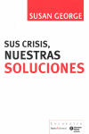 SUS CRISIS NUESTRAS SOLUCIONES