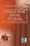 JUSTICIA PENAL JUVENIL EN ESPAA, LA