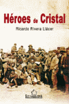 HEROES DE CRISTAL