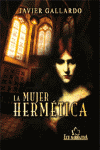 MUJER HERMETICA, LA