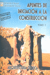 APUNTES DE INICIACION A LA CONSTRUCCION I