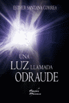 UNA LUZ LLAMADA ODRAUDE