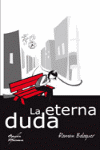 ETERNA DUDA, LA