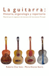 LA GUITARRA: HISTORIA,ORGANOLOGIA Y REPERTORIO