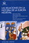 RELACIONES EN LA HISTORIA DE LA EUROPA MEDIEVAL, LAS