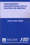 TRATAMIENTO CONVENCIONAL DE LA POLITICA DE EMPLEO