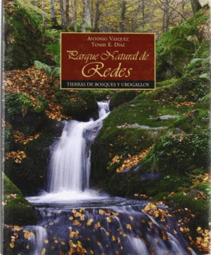 PARQUE NATURAL DE REDES TIERRAS DE BOSQUES Y UROGALLOS