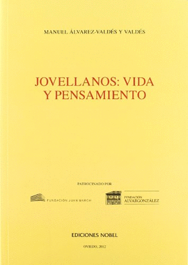 JOVELLANOS:VIDA Y PENSAMIENTO