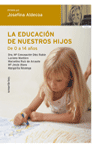 EDUCACION DE NUESTROS HIJOS, LA