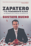 ZAPATERO Y EL PENSAMIENTO ALICIA