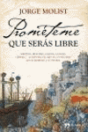 PROMETEME QUE SERAS LIBRE