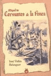 MIGUEL DE CERVANTES & LA FISICA