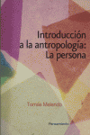 INTRODUCCION A LA ANTROPOLOGIA LA PERSONA