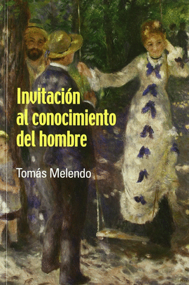 INVITACION AL CONOCIMIENTO DEL HOMBRE