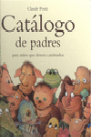 CATALOGO DE PADRES PARA NIOS QUE DESEEN CAMBIARLOS