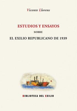 ESTUDIOS Y ENSAYOS SOBRE EL EXILIO REPUBLICANO 1939