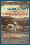 SIMBOLISMO DE LAS RELIGIONES DEL MUNDO, EL
