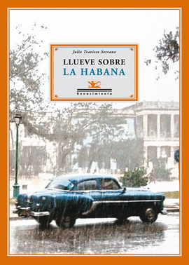 LLUEVE SOBRE LA HABANA