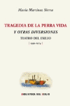 TRAGEDIA DE LA PERRA VIDA Y OTRAS DIVERSIONES