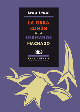 OBRA COMUN DE LOS HERMANOS MACHADO, LA
