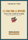 LA VIDA POR LA OPINI�N