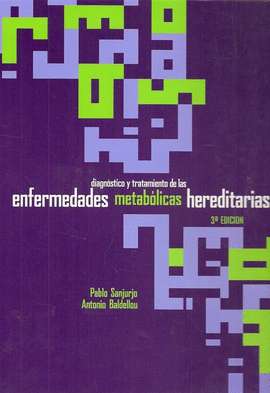 DIAGNOSTICO Y TRATAMIENTO DE LAS ENFERMEDADES METABOLICAS HEREDIT