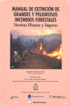 MANUAL EXTINCION GRANDES Y PELIGROSOS INCENDIOS FORESTALES