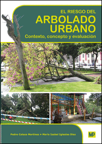 EL RIESGO DEL ARBOLADO URBANO. CONTEXTO, CONCEPTO Y EVALUACIN