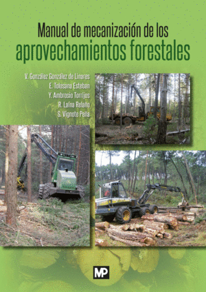 MANUAL MECANIZACION DE LOS APROVECHAMIENTOS FORESTALES