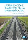 EVALUACI�N AMBIENTAL EN LA INGENIER�A CIVIL, LA