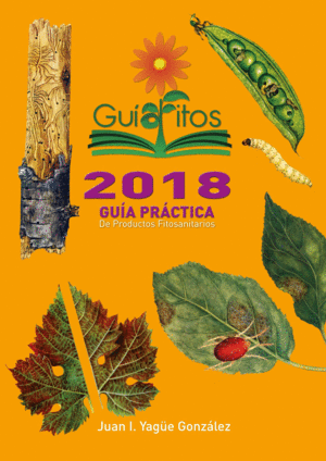 GUIAFITOS2018. GUIA PRACTICA DE PRODUCTOS FITOSANI