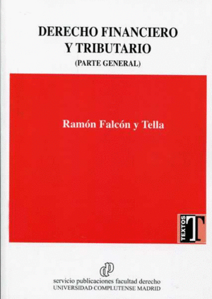 DERECHO FINANCIERO Y TRIBUTARIO (PARTE GENERAL) 2017