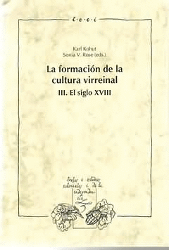 FORMACION DE LA CULTURA VIRREINAL VOL III SIGLO XVIII