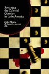 REVISITING THE COLONIAL QUESTION IN LATIN AMERICA