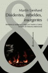 DISIDENTES REBELDES  INSURGENTES