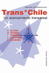TRANSCHILE CULTURA HISTORIA ITINERARIOS LITERATURA EDUCACION. U