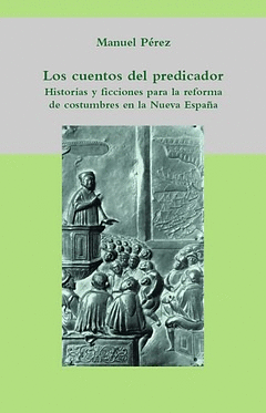 CUENTOS DEL PREDICADOR HISTORIAS Y FICCIONES PARA LA REFORMA, LOS