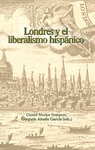 LONDRES Y EL LIBERALISMO HISP�NICO