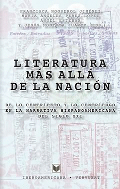 LITERATURA MS ALL DE LA NACIN. DE LO CENTRPETO Y LO CENTRFUGO EN LA LITERAT