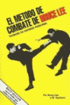 METODO DE COMBATE DE BRUCE LEE TECNICAS DE DEFENSA PERSONAL, EL