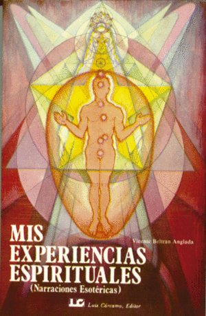 MIS EXPERIENCIAS ESPIRITUALES