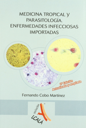 MEDICINA TROPICAL Y PARASITOLOGIA ENFERMEDADES INFECCIOSAS 2� ED