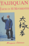 TAIJIQUAN. TAICHI EN 88 MOVIMIENTOS