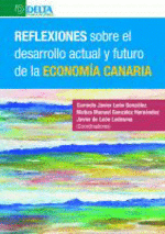 REFLEXIONES SOBRE EL DESARROLLO ACTUAL Y FUTURO DE LA ECONOMA CANARIA